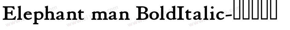 Elephant man BoldItalic字体转换